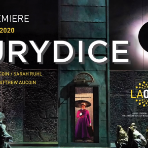 “Eurydice” is a gratifying grand opera with Danielle de Niese in the title role. NOW through February 23rd.